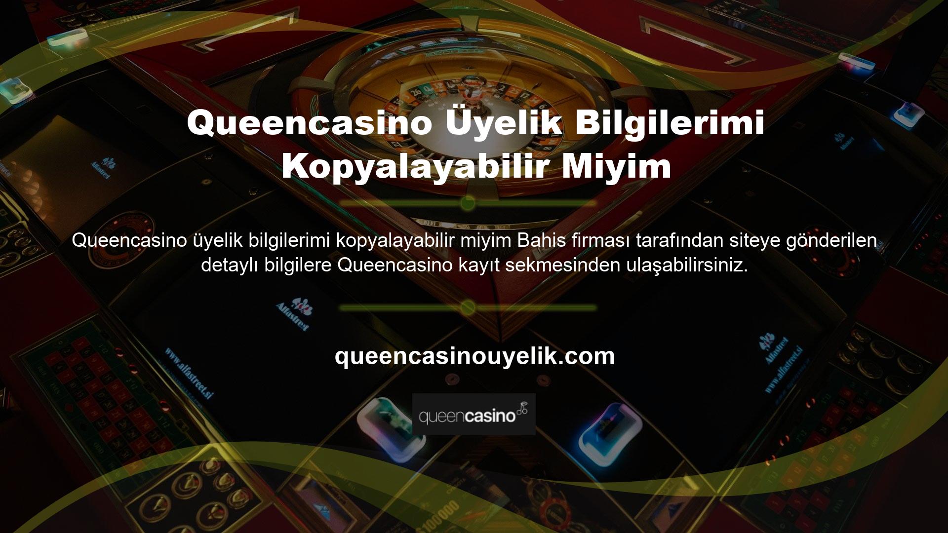 Bahis şirketi tarafından siteye gönderilen ayrıntılı veriler Queencasino kayıt sekmesinde bulunabilir