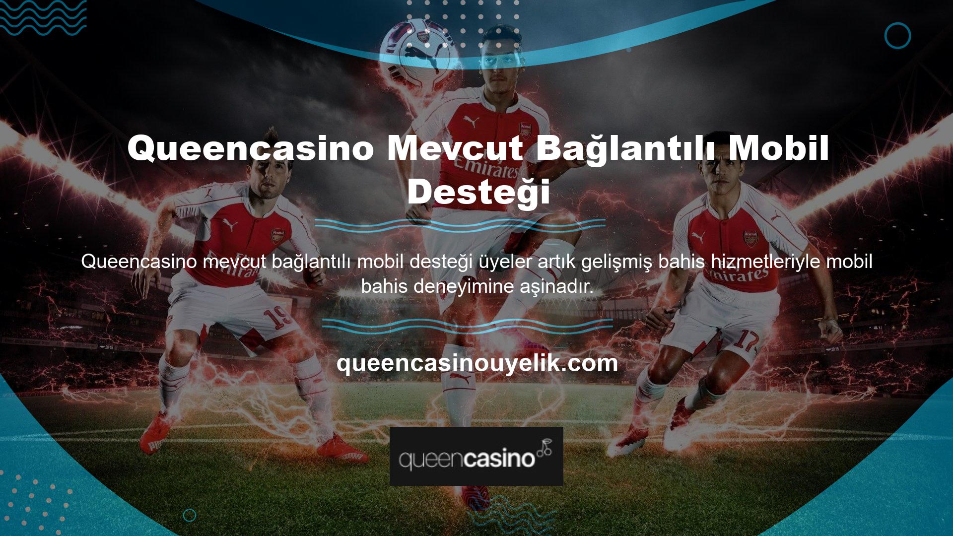 Queencasino mevcut mobil destek ortağı Gaming, bu hizmeti sunan birkaç bahis sitesinden biridir